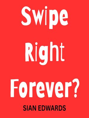 cover image of Swipe Right for Forever?